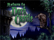 Return to Dark Castle